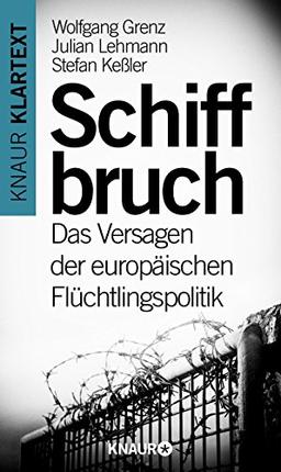 Schiffbruch: Das Versagen der europäischen Flüchtlingspolitik