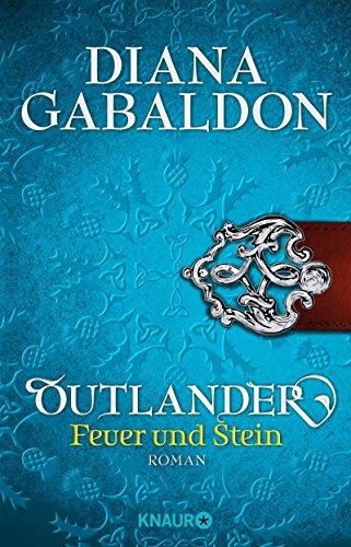 Outlander - Feuer und Stein: Roman (Knaur TB)