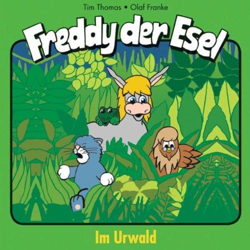 Freddy der Esel im Urwald