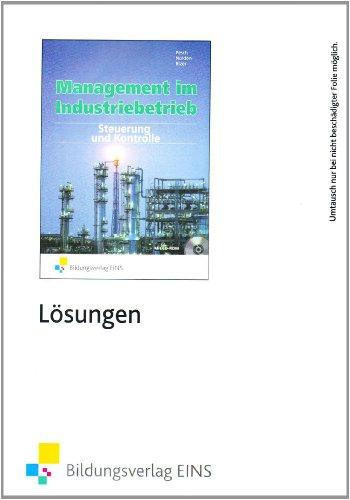 Management im Industriebetrieb 3. Lösungen. CD-ROM