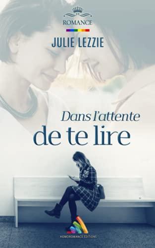 Dans l'attente de te lire | Romance lesbienne