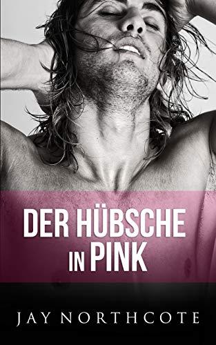 Der Hübsche in Pink (Housemates, Band 6)