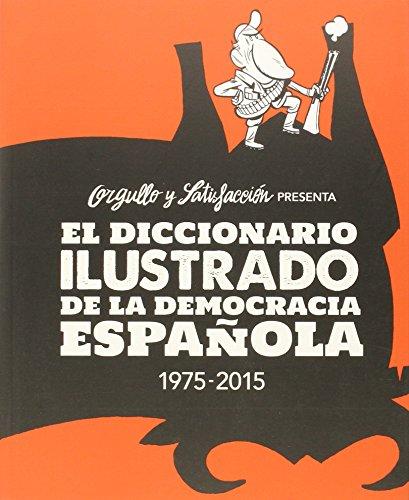 El diccionario ilustrado de la democracia española (Caramba)