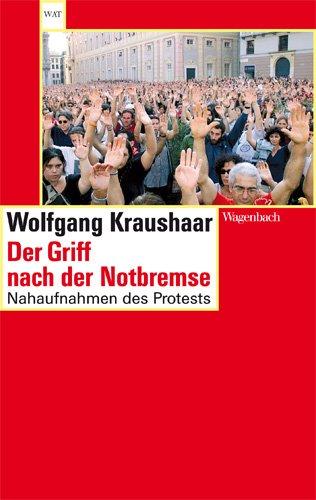 Der Griff nach der Notbremse - Nahaufnahmen des Protests