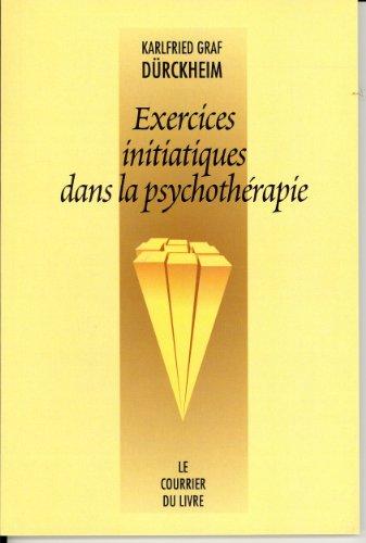 Exercices initiatiques dans la psychothérapie