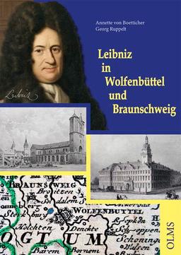 Leibniz in Wolfenbüttel und Braunschweig