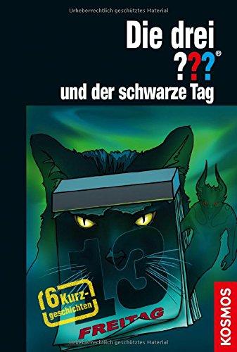 Die drei ??? und der schwarze Tag: Kurzgeschichten