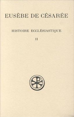 Histoire ecclésiastique. Vol. 2. Livres V-VII