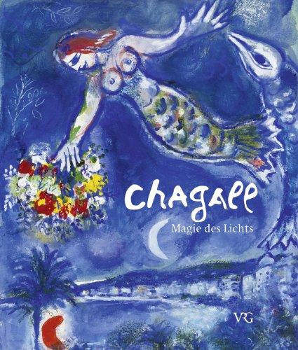 Chagall - Magie des Lichts: Malerei von Marc Chagall