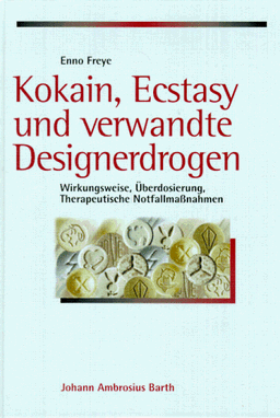 Kokain, Ecstasy und verwandte Designerdrogen. Wirkungsweise, Überdosierung, therapeutische Notfallmassnahmen