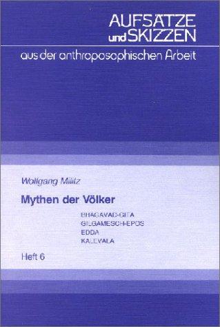 Mythen der Völker. Bhagavad-Gita. Gilgamesch-Epos. Edda. Kalevala