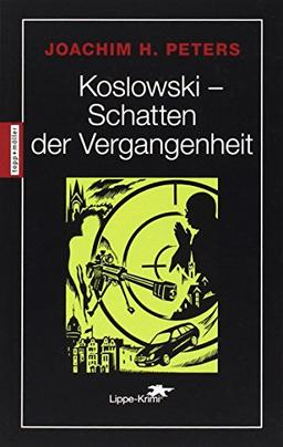 Koslowski- Schatten der Vergangenheit: Lippe-Krimi