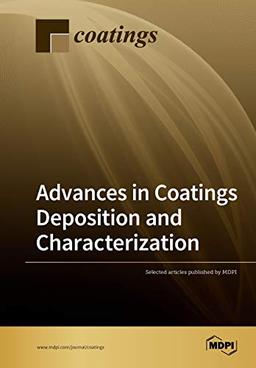 Advances in Coatings Deposition and Characterization