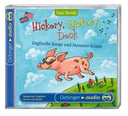 Hickory, Dickory, Dock - Englische Songs und Nonsens-Reime: Spielerisch Englisch lernen mit Musik