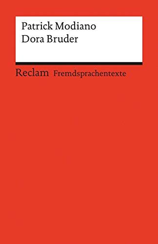 Dora Bruder: Französischer Text mit deutschen Worterklärungen (Reclams Universal-Bibliothek)