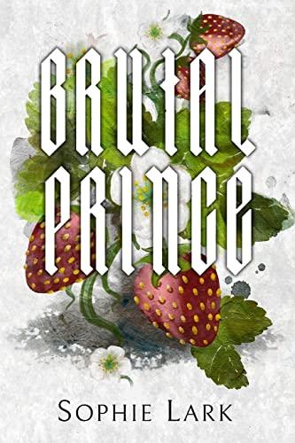 Brutal Prince: Illustrated Edition (Brutal Birthright, Band 1)