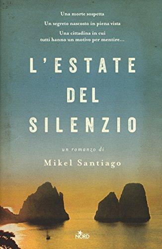 L'estate del silenzio (Narrativa Nord)