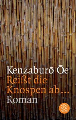 Reisst die Knospen ab...: Roman