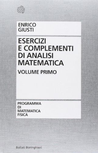 Esercizi e complementi di analisi matematica: 1 (Programma di mat. fisica elettronica)