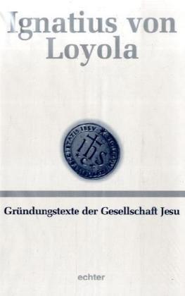 Deutsche Werkausgabe: Gründungstexte der Gesellschaft Jesu: BD II