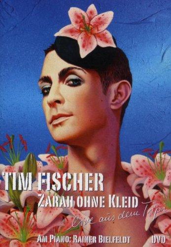 Tim Fischer - Zarah ohne Kleid