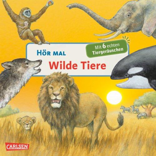 Hör mal: Wilde Tiere