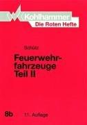 Die Roten Hefte, Bd.8b, Feuerwehrfahrzeuge: TEIL II