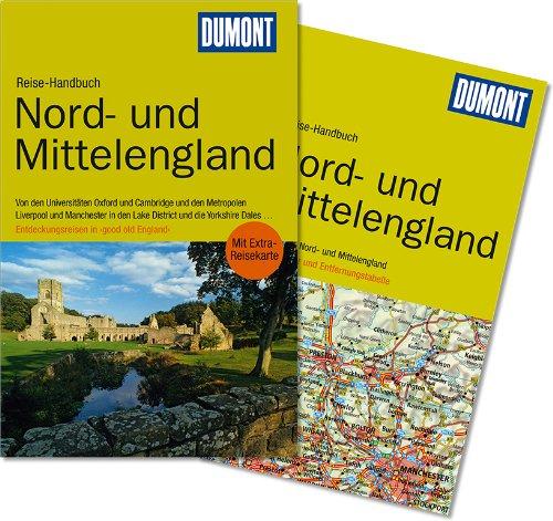 DuMont Reise-Handbuch Reiseführer Nord- und Mittel-England: Etdeckungsreisen in "good England"