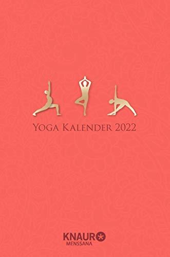 Yoga Kalender 2022: Tageskal. mit Yoga-Übungen für jeden Tag & zahlreichen Zitaten als Wochenimpulse, viel Platz für Notizen & Ferientermine, u. Leseband, 10,00 x 15,00 cm