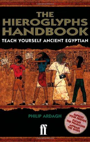 Hieroglyphs Handbook: Teach Yourself Ancient Egyptian