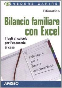 Bilancio familiare con Excel (Vedere e capire)