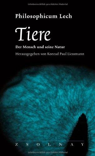 Tiere: Der Mensch und seine Natur