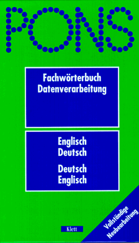 PONS Fachwörterbuch, Datenverarbeitung, Englisch-Deutsch / Deutsch-Englisch