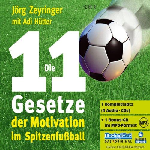 Die 11 Gesetze der Motivation im Spitzenfußball