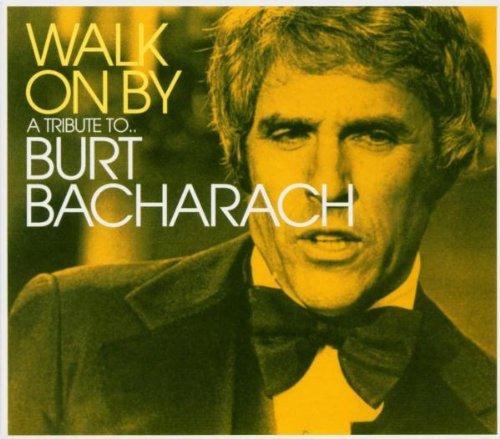 Walk on By/Tribute...Bacharach