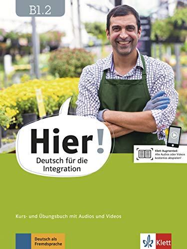 Hier! B1.2: Deutsch für die Integration. Kurs- und Übungsbuch mit Audios und Videos (Hier! / Deutsch für die Integration)