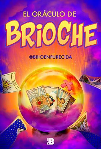 El oráculo de Brioche (Somos B)