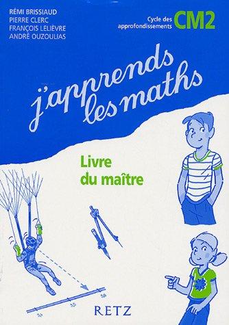 J'apprends les maths CM2 : livre du maître