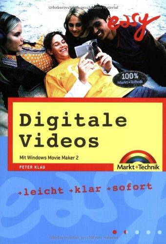 Digitale Videos mit  Windows Movie Maker 2 (easy)