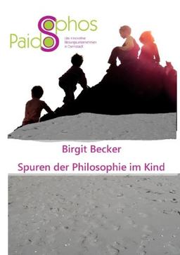 Spuren der Philosophie im Kind