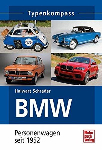 BMW: Personenwagen seit 1952 (Typenkompass)