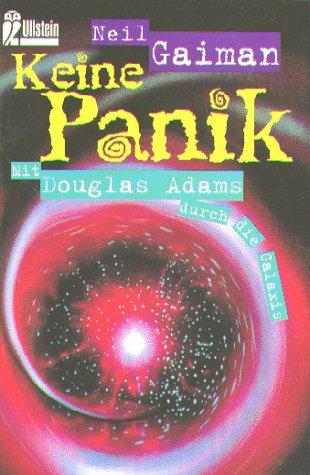 Keine Panik. Mit Douglas Adams durch die Galaxis.