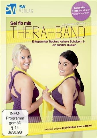 Sei fit mit Thera-Band - Entspannter Nacken, lockere Schultern & ein starker Rücken (Inklusive original 2,50 Meter Thera-Band®) Die besten Übungen für Nacken & Schultern