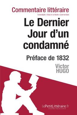 Le Dernier Jour d'un condamné de Victor Hugo : Préface de 1832 : Commentaire et Analyse de texte