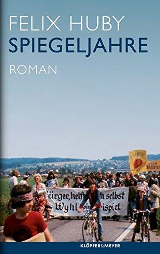 Spiegeljahre: Roman