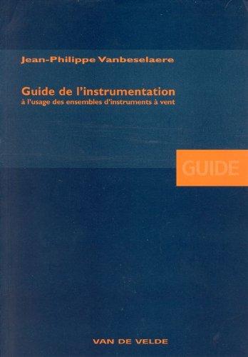 Guide de l'instrumentation à l'usage des ensembles d'instruments à vent