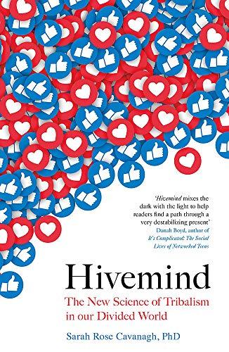 Hivemind: The New Science of Tribalism in Our Divided World