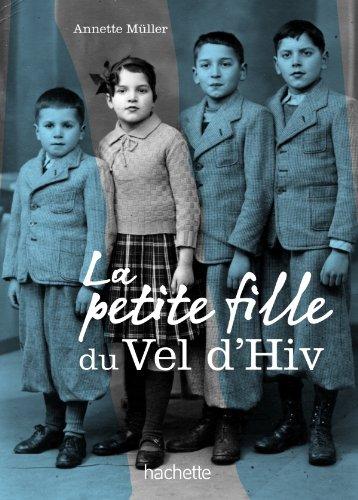 La petite fille du Vel'd'Hiv'