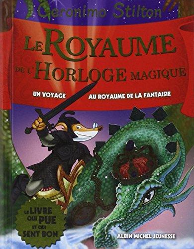 Un voyage au royaume de la fantaisie. Vol. 8. Le royaume de l'horloge magique