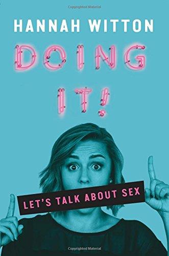 Doing It: Let's Talk About Sex...